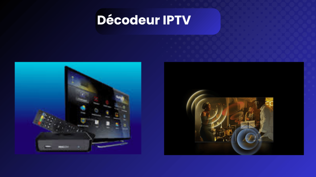 Décodeur IPTV