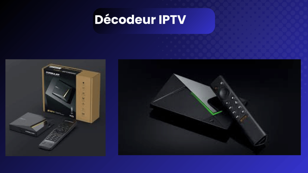 Décodeur IPTV