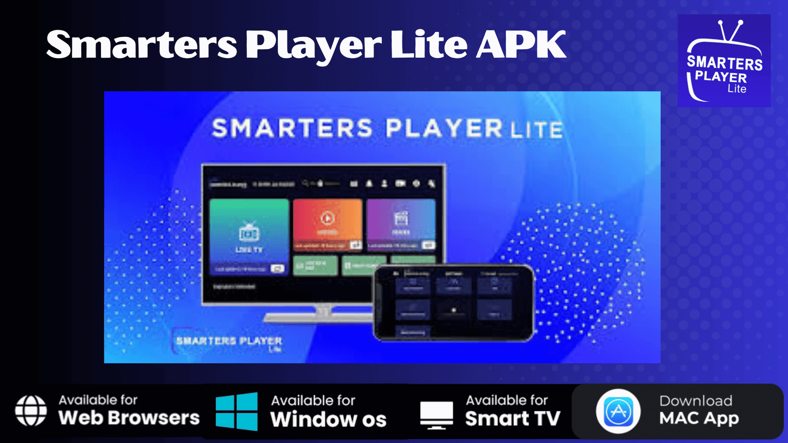 Smarters Player Lite APK – Guide Complet pour un Streaming IPTV Optimisé