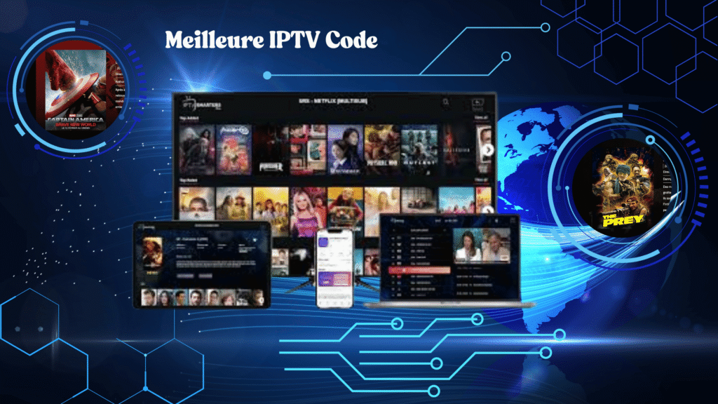 Meilleure IPTV Code – Abonnement Fiable et Streaming 4K IPTV Code